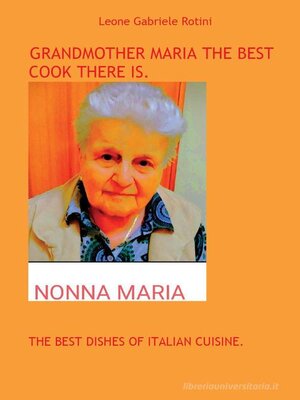 cover image of GRANDMOTHER MARIA THE BEST COOK THERE IS.